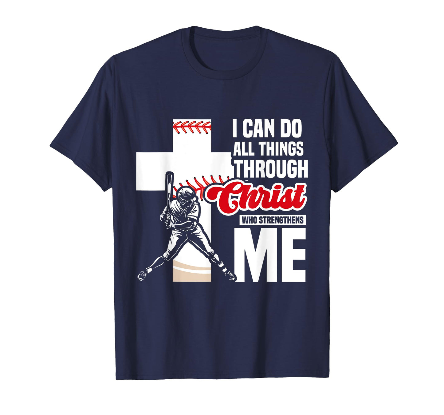 I Can Do All Things Through Christ Baseball Religious Verse T-Shirt