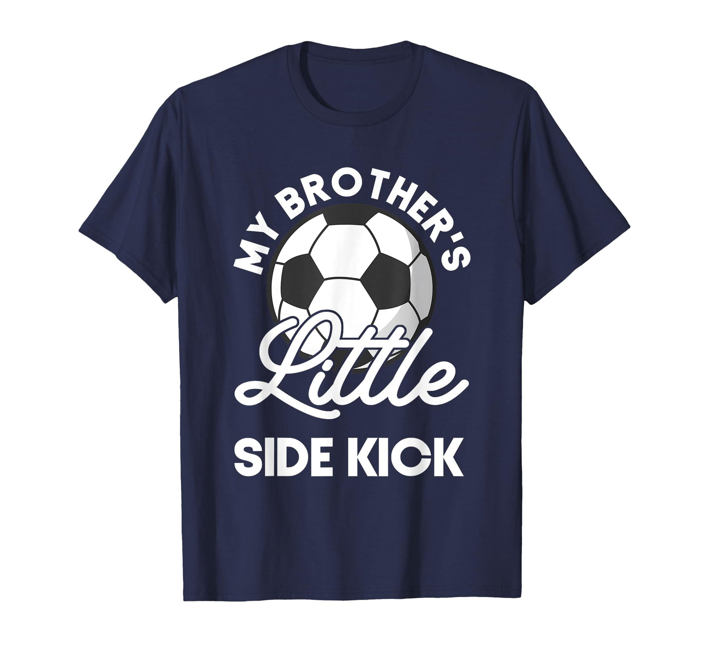 Kids My Brother's Little Side-Kick Soccer Younger Sibling T-Shirt