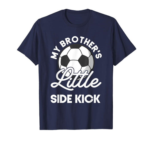 Kids My Brother's Little Side-Kick Soccer Younger Sibling T-Shirt