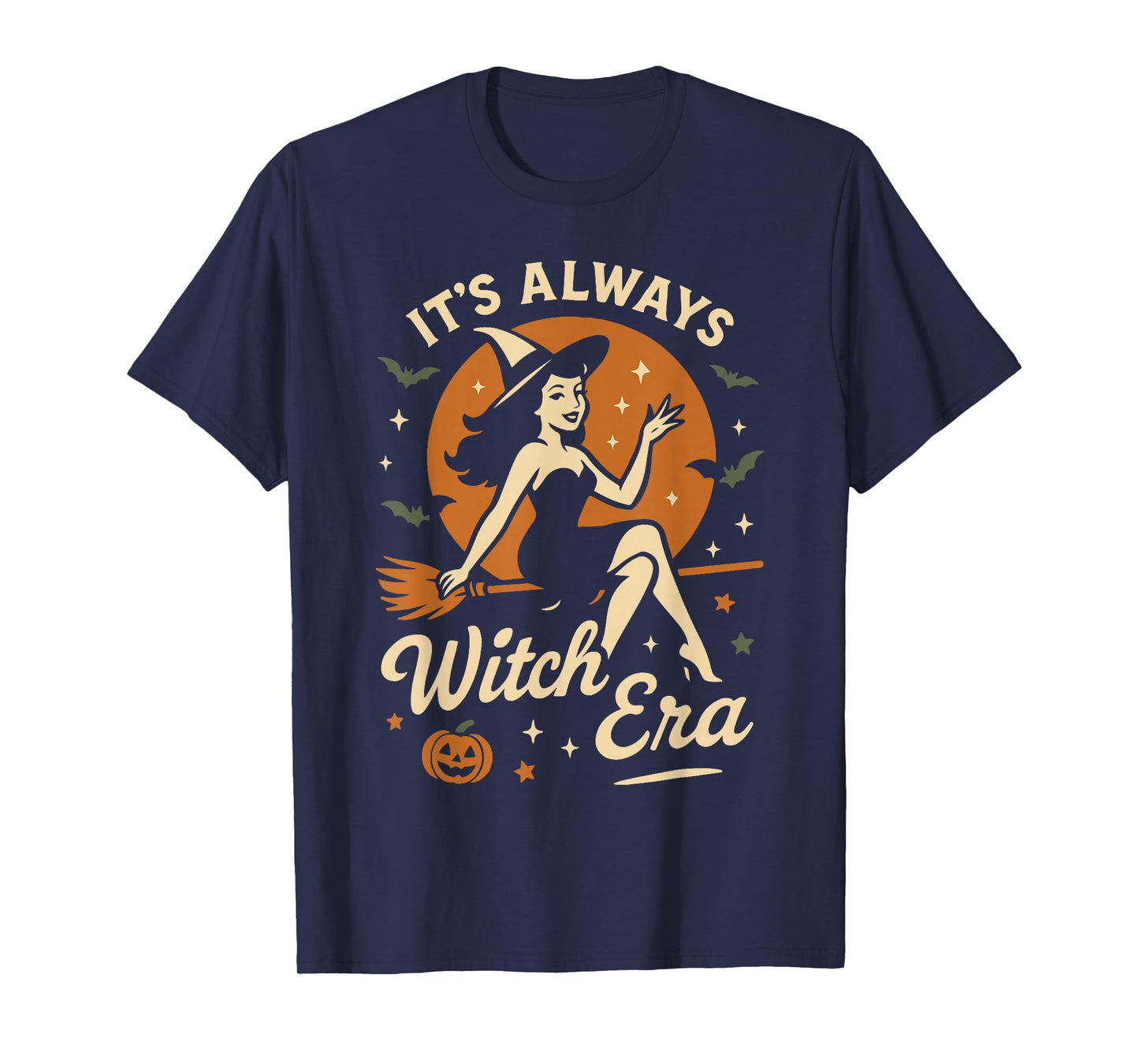 It's Always Witch Era Funny Halloween Costume T-Shirt