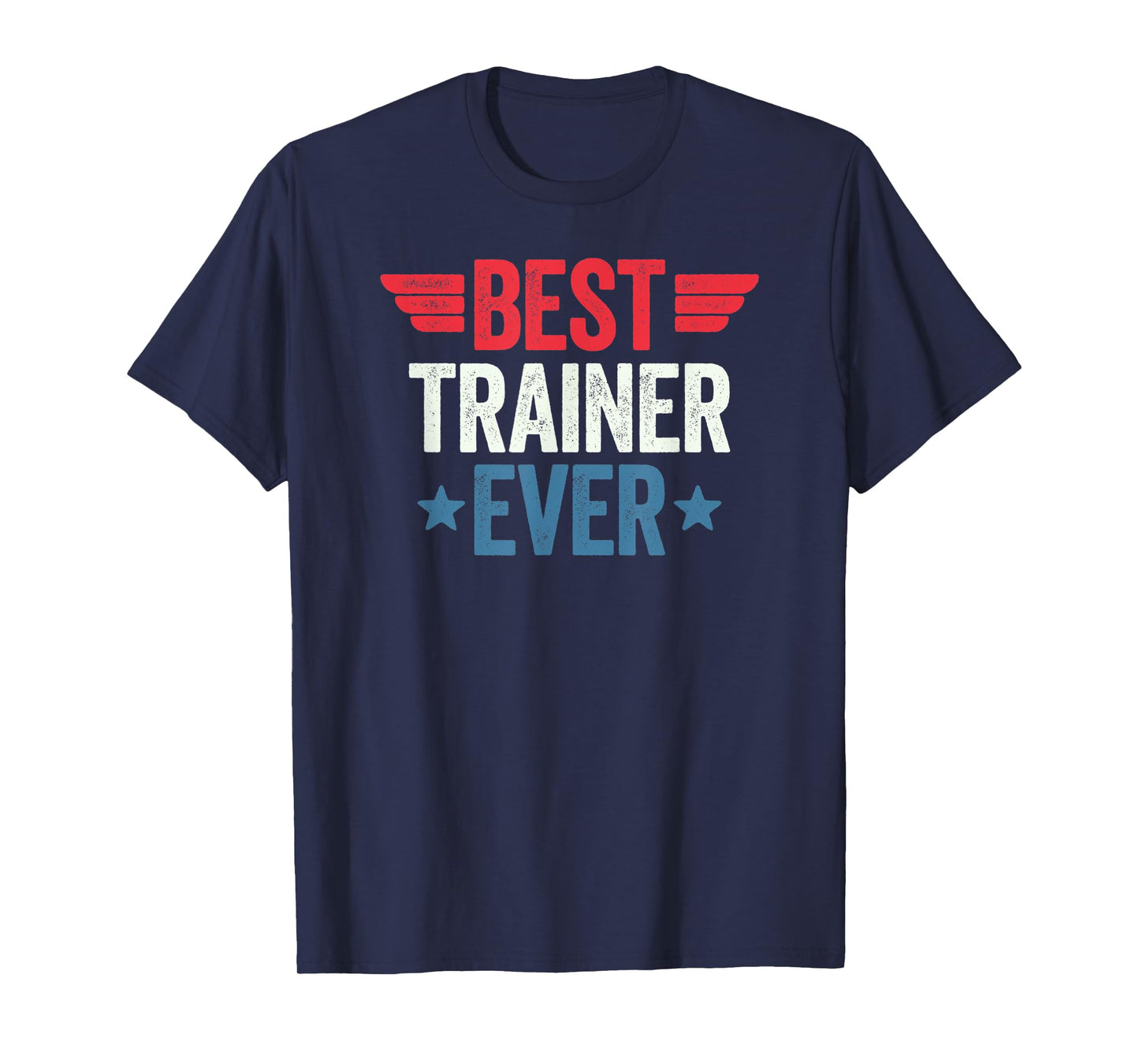 Best Trainer Ever T-Shirt