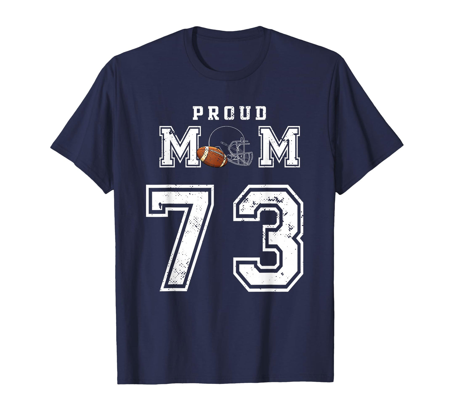 Custom Proud Football Mom Number 73 Personalized For Women T-Shirt