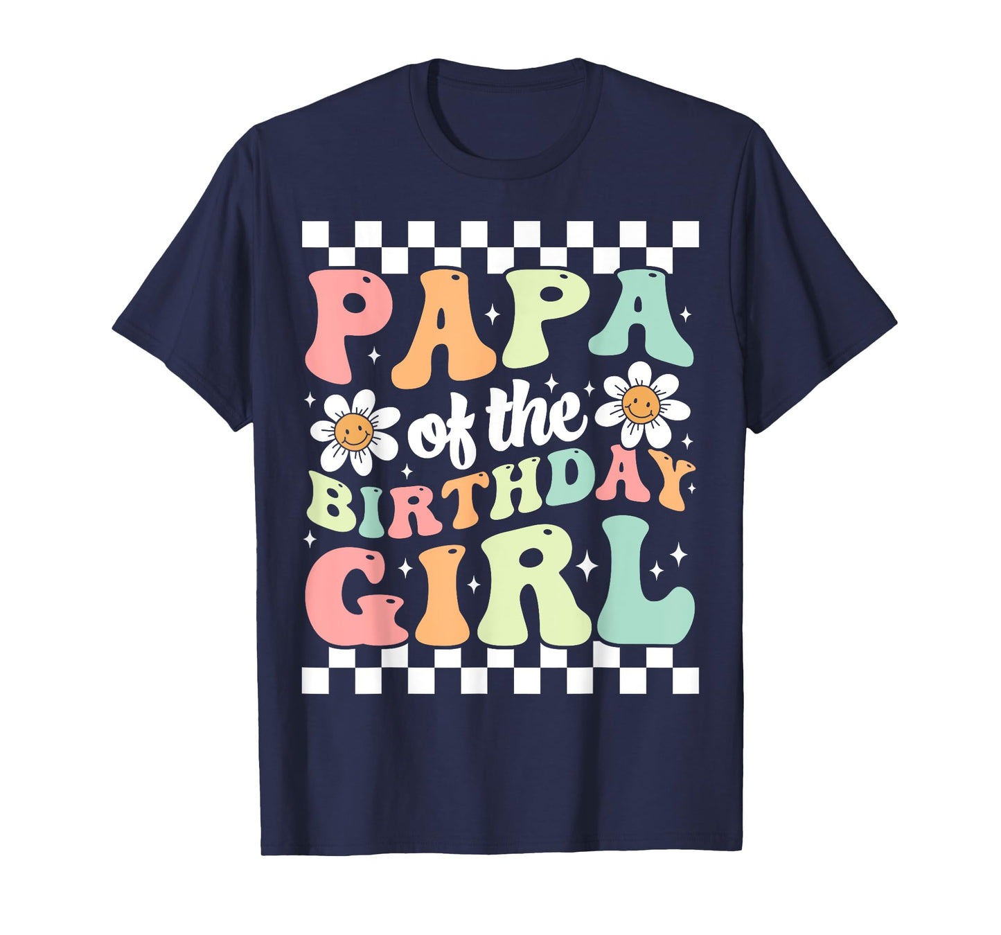Papa of The Birthday Girl Retro Family Groovy Birthday Party T-Shirt