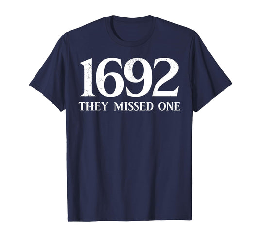 1692 They Missed One Funny Halloween Spooky Witch Salem T-Shirt