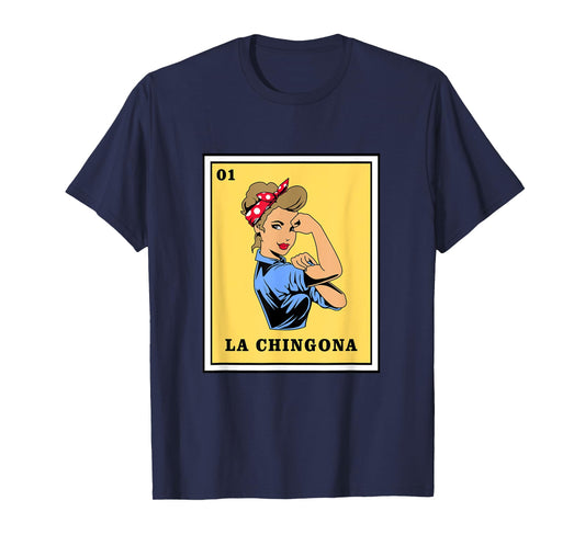 Mexican Lottery Bingo Game La Chingona T-Shirt