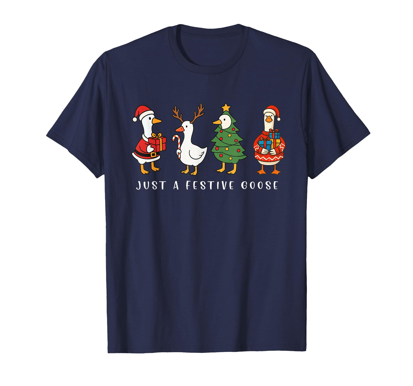 Just A Festive Goose Funny Santa Goose Silly Merry Xmas T-Shirt
