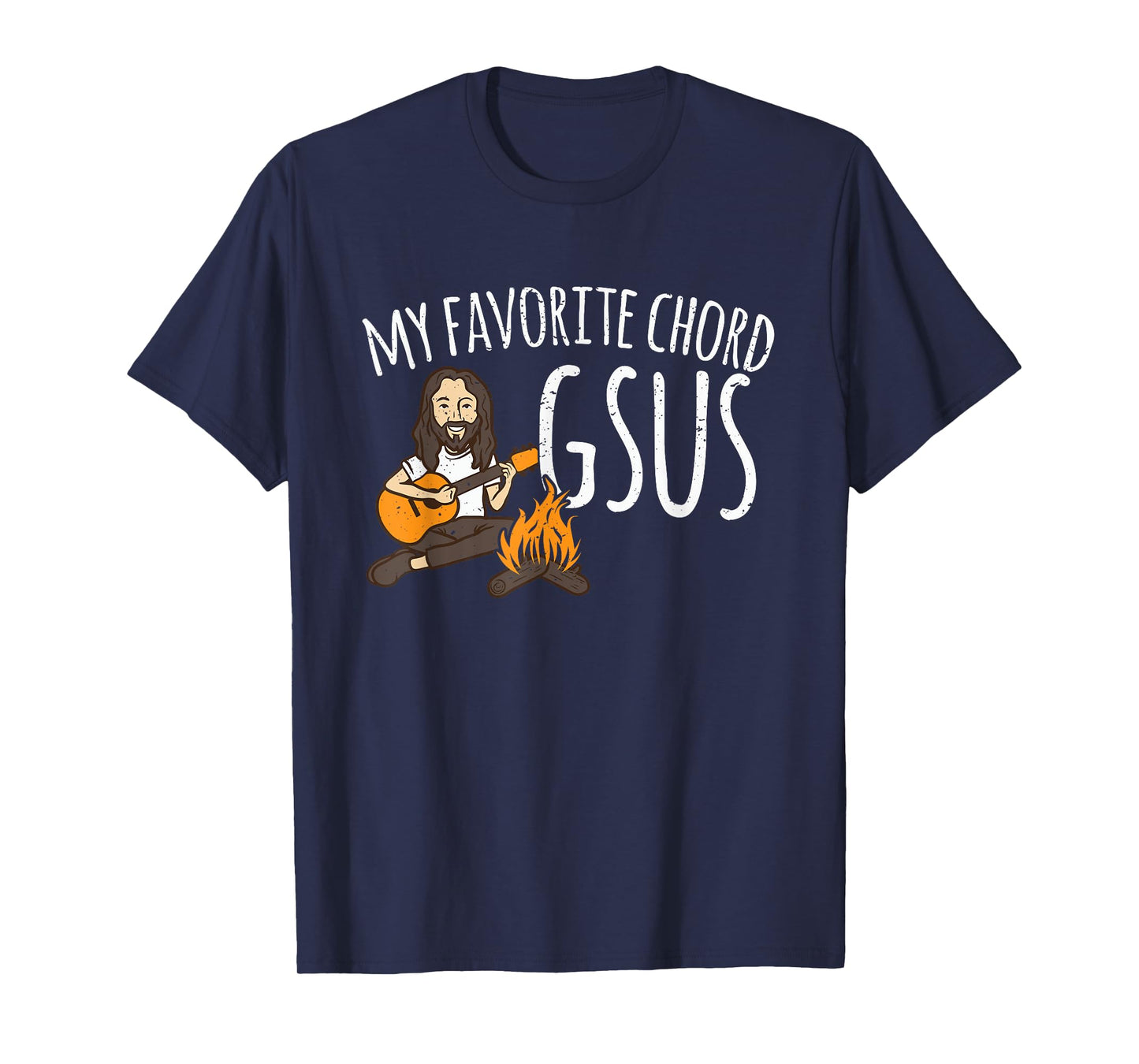 My Favorite Chord Is Gsus Jesus Guitar Campfire Camping T-Shirt
