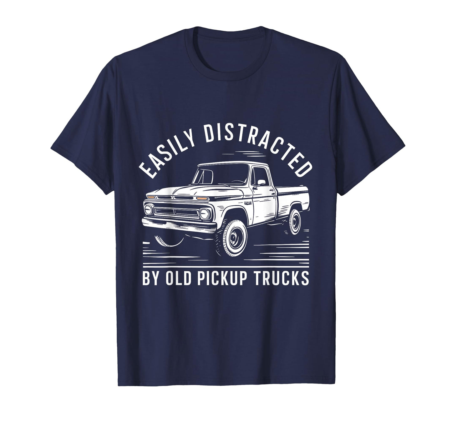 Easily distracted By Old Pickup Trucks T-Shirt