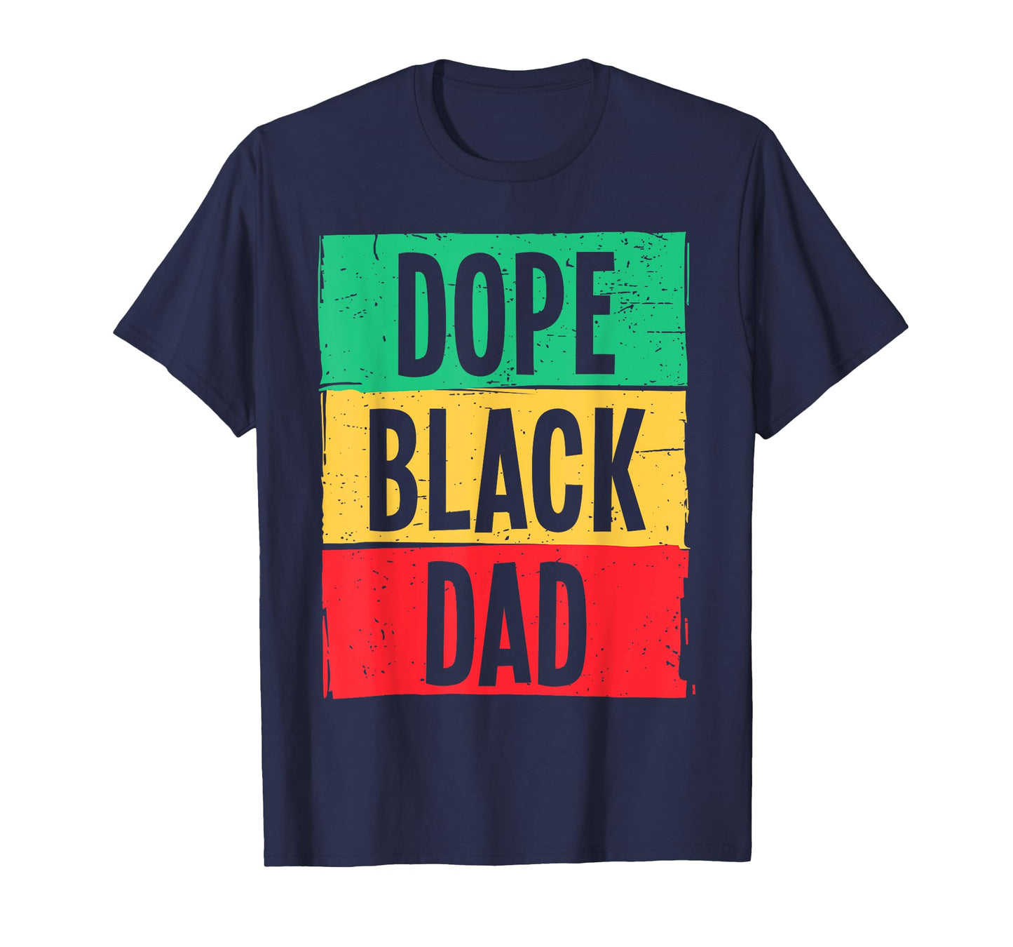 Dope Black Dad Father's Day Juneteenth History Month Funny T-Shirt