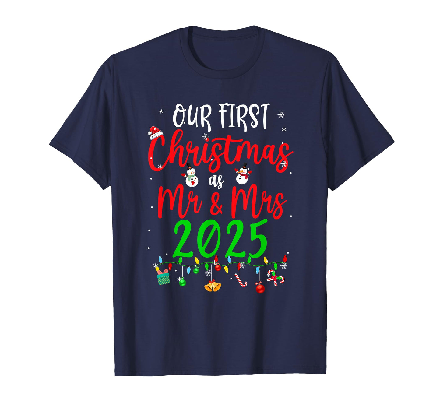 Our First Christmas As Mr Mrs 2025 Funny Christmas Couples T-Shirt