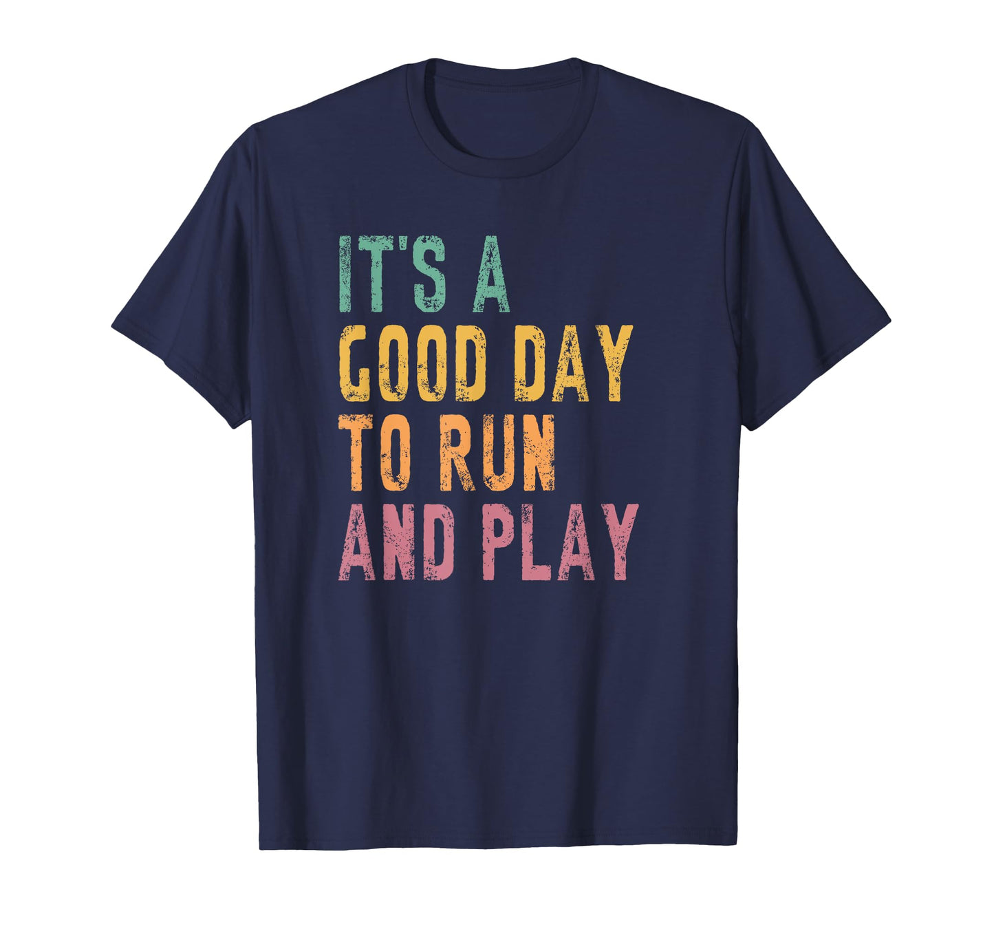 It's A Good Day To Run And Play, PE Teacher T-Shirt