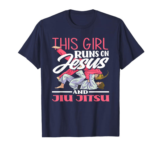 This Girl Runs On Jesus And Jiu Jitsu T-Shirt
