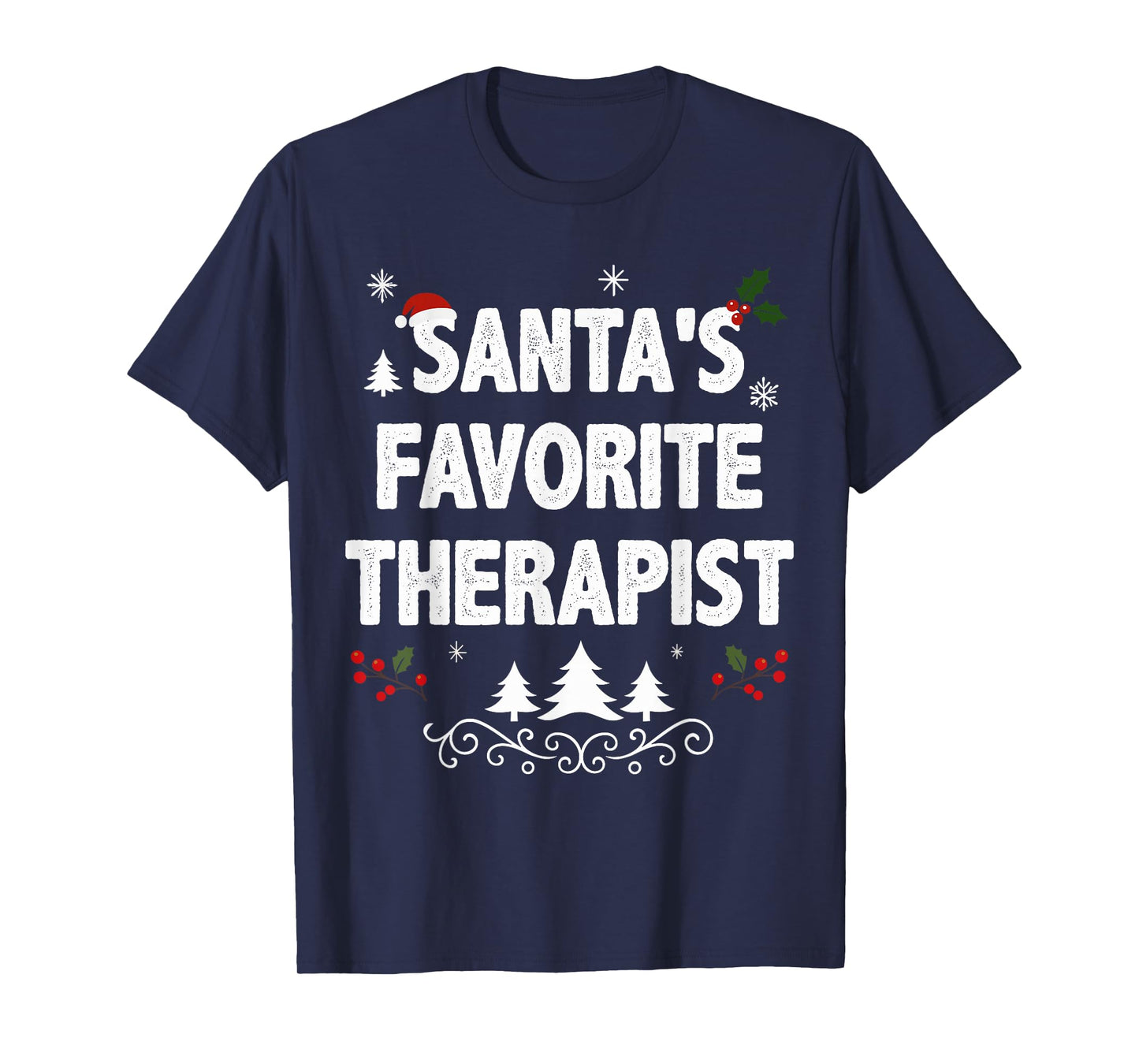 Santa's Favorite Therapist Funny Holiday Christmas Pajamas T-Shirt