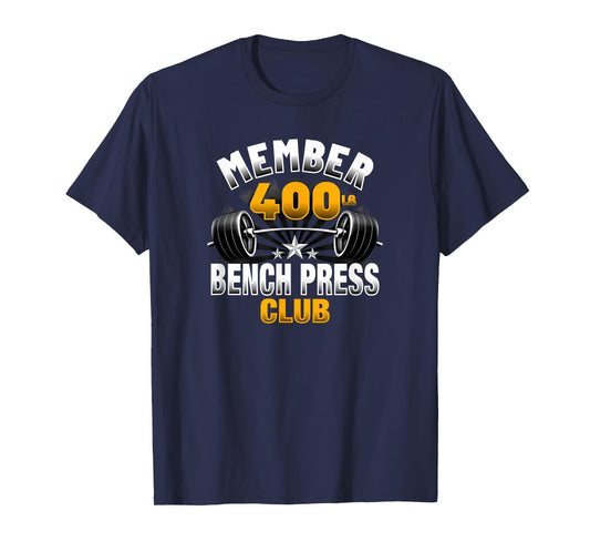 400 Pound Bench Press Club T-Shirt