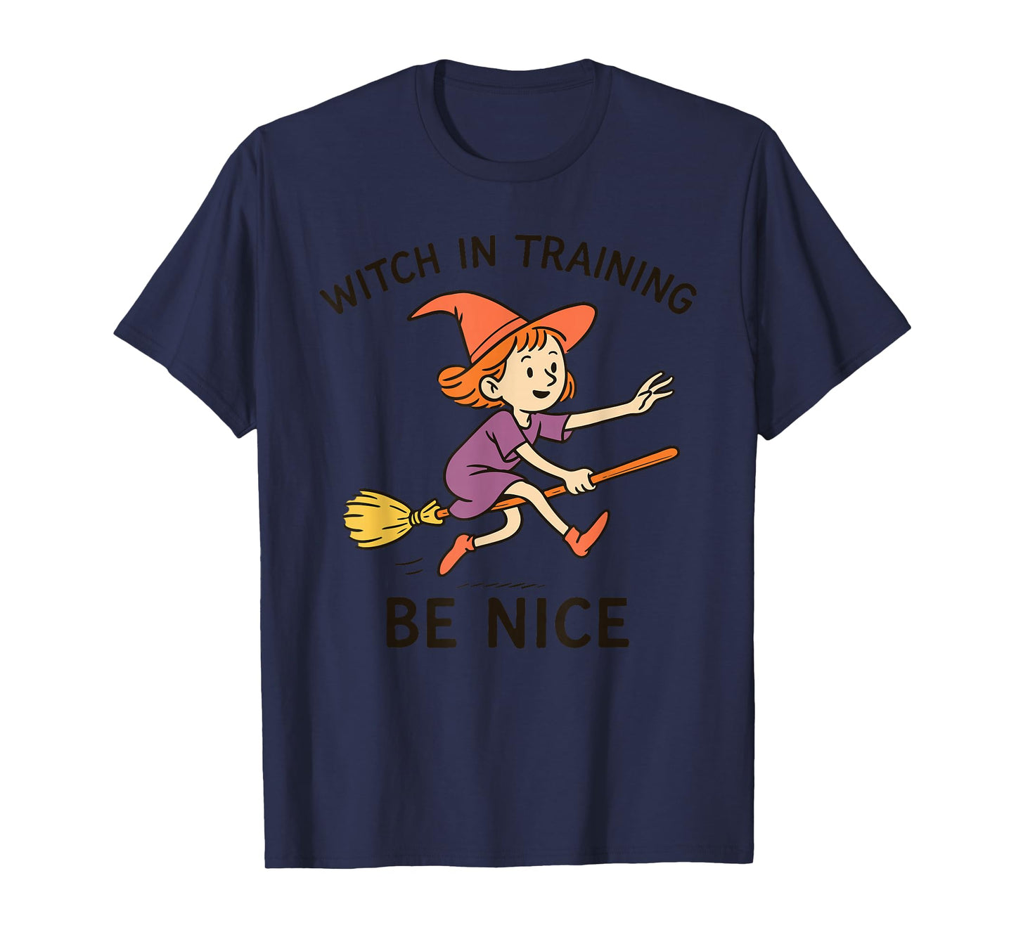 Witch in Training Be Nice Halloween Fun T-Shirt