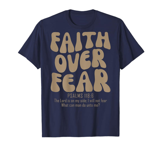 Faith Over Fear Christian Women Girls Jesus Religious T-Shirt