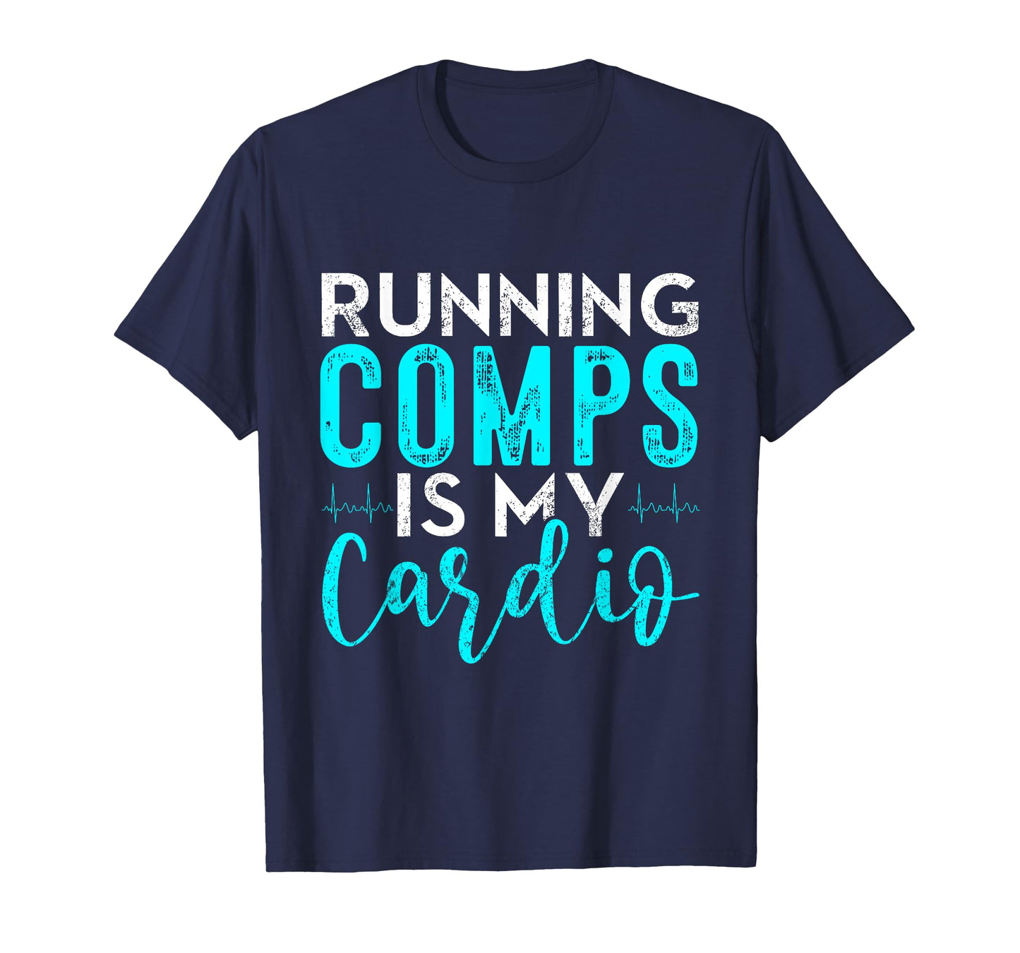 Running Comps is my Cardio Shirt Real Estate Funny Realtor T-Shirt
