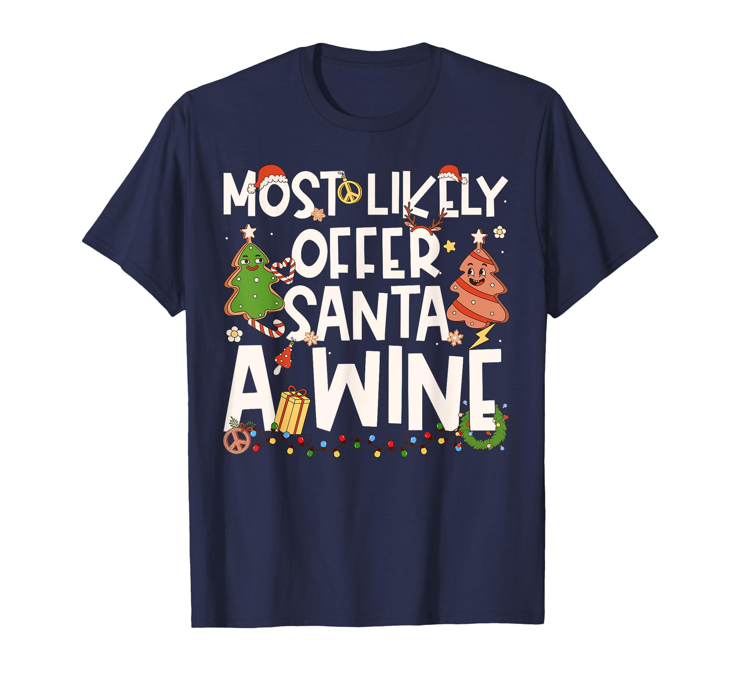 Most Likely to Offer Santa A Wine Family Matching Christmas T-Shirt