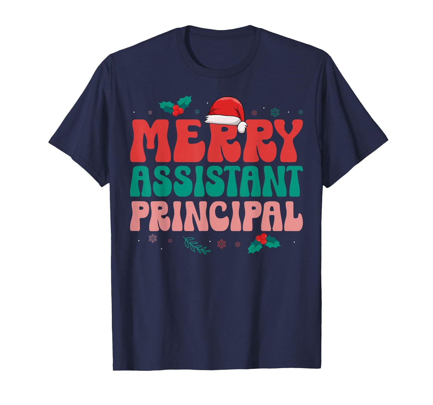 Merry Assistant Principal Vice-Principal Santa Hat Christmas T-Shirt