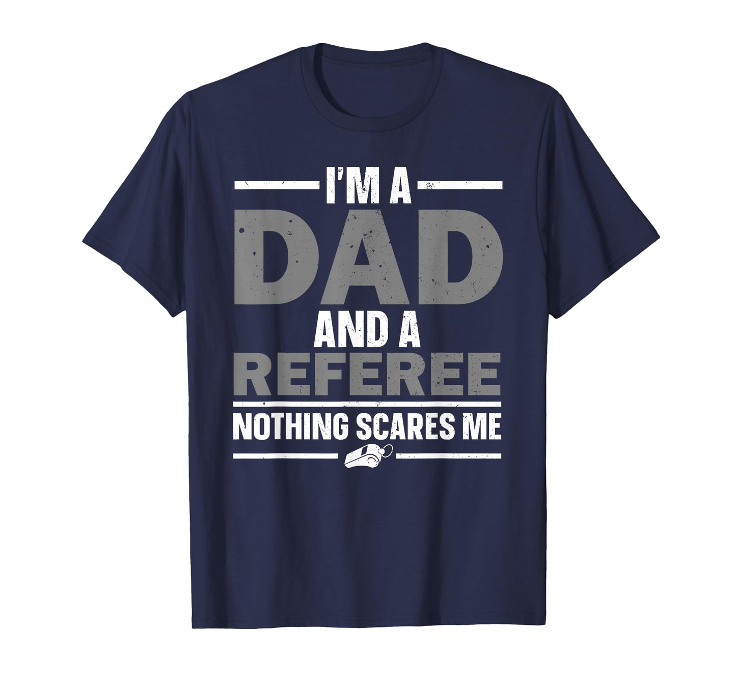 Best Referee Design For Men Dad Reffing Sports Ref Referee T-Shirt