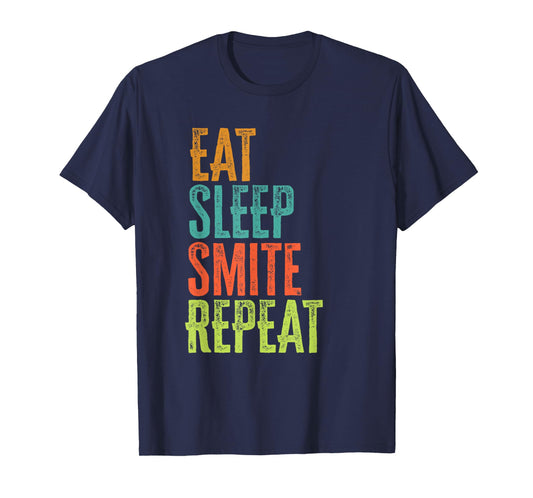 Retro Eat Sleep Smite Repeat Strike Strongly Legend Player T-Shirt