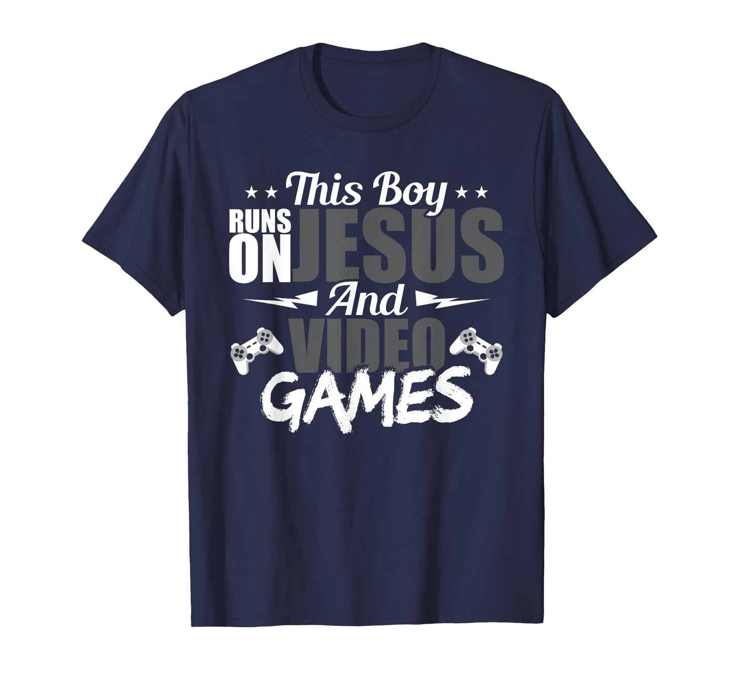 This Boy Runs On Jesus And Video Games Lover Gift Player T-Shirt