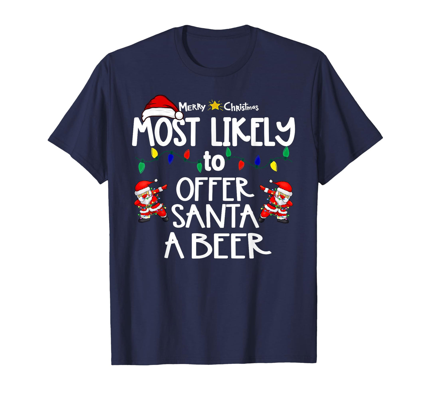 Most Likely to Christmas Shirt Matching Family Pajamas Funny T-Shirt