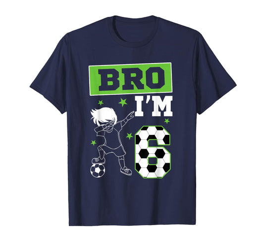 Bro I'm 6th Birthday Boy Soccer Theme Party 6 Year Old T-Shirt