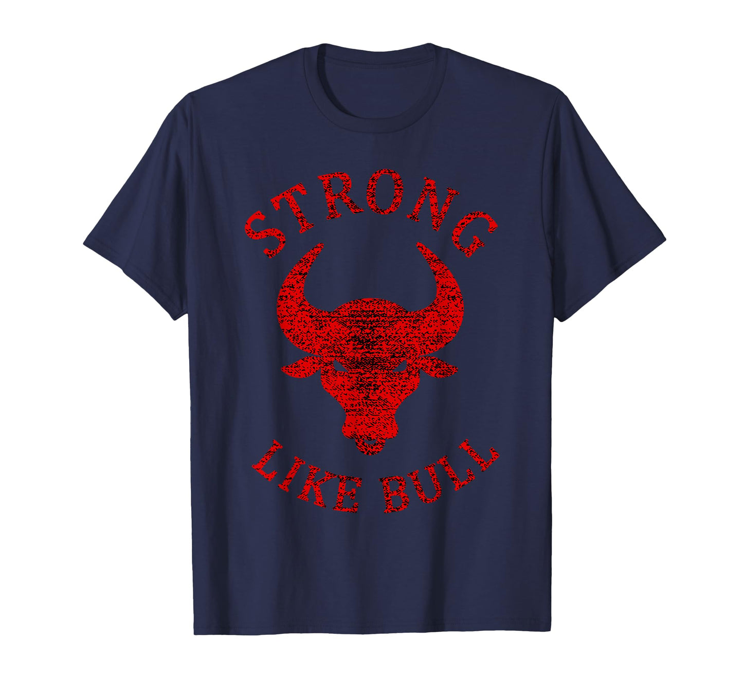 Strong Like Bull Bodybuilding And Power Lifting T-Shirt
