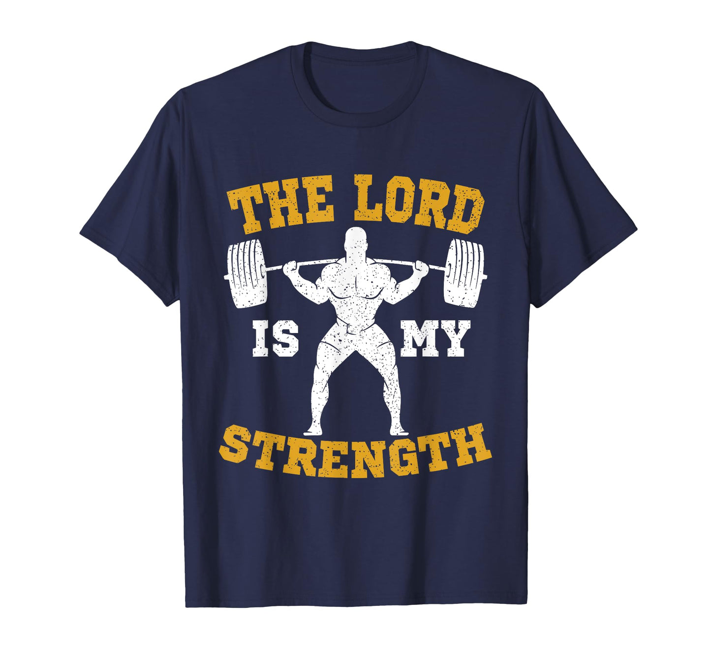 The Lord is my Strength Christian Gym Jesus Workout Gift T-Shirt