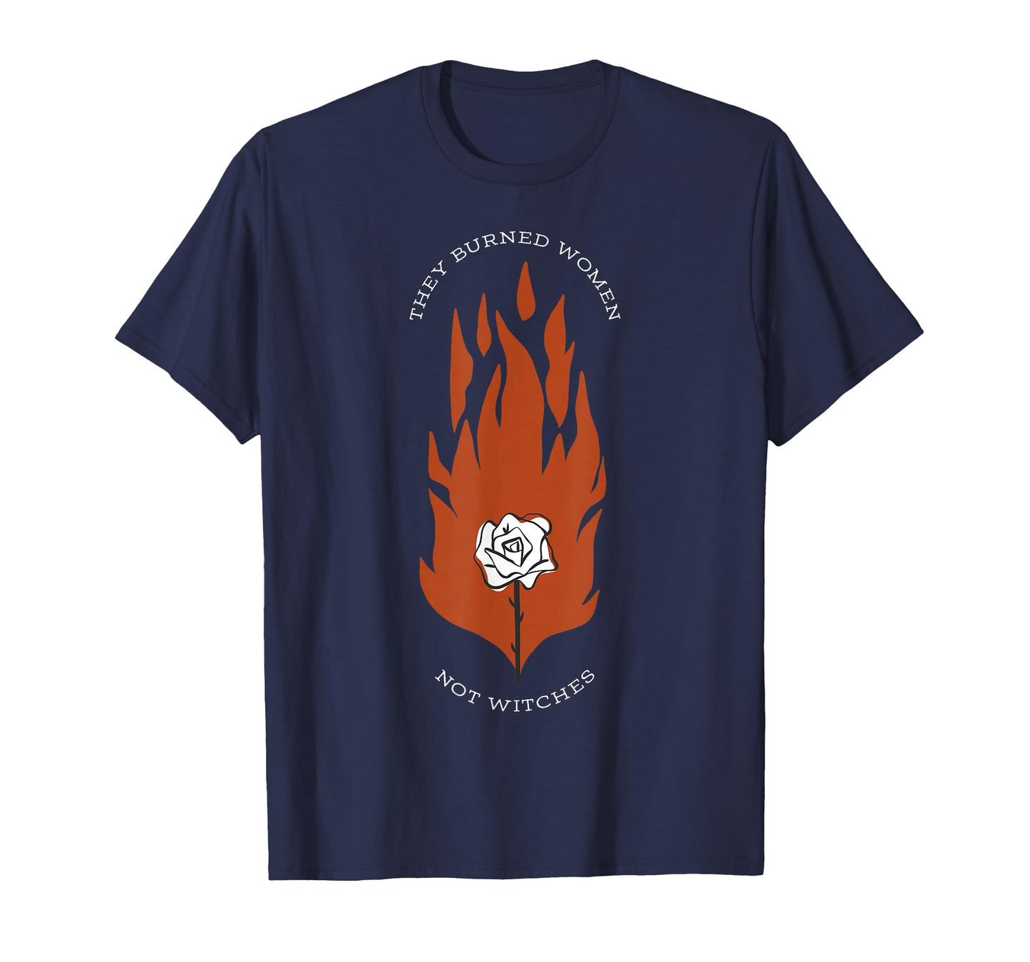 They Burned Women Not Witches T-Shirt