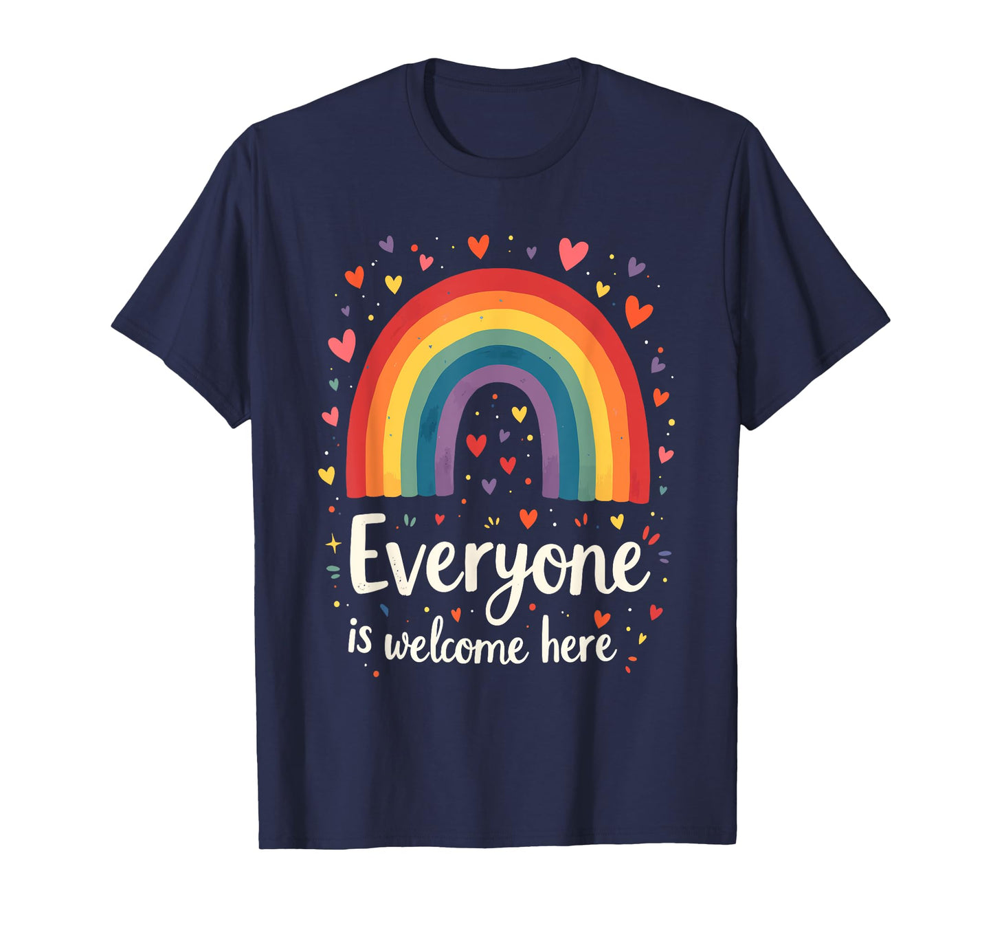 Everyone Is Welcome Here Idaho Educator Pride rainbow Design T-Shirt
