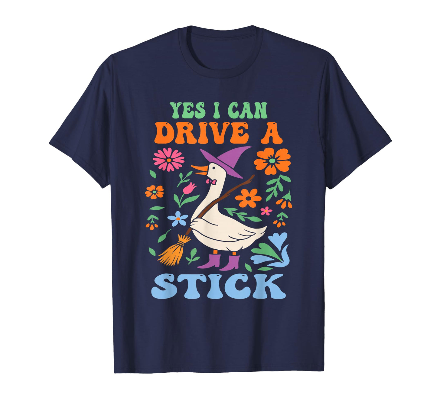 Funny Witch Goose Floral Yes I Can Drive A Stick Halloween T-Shirt