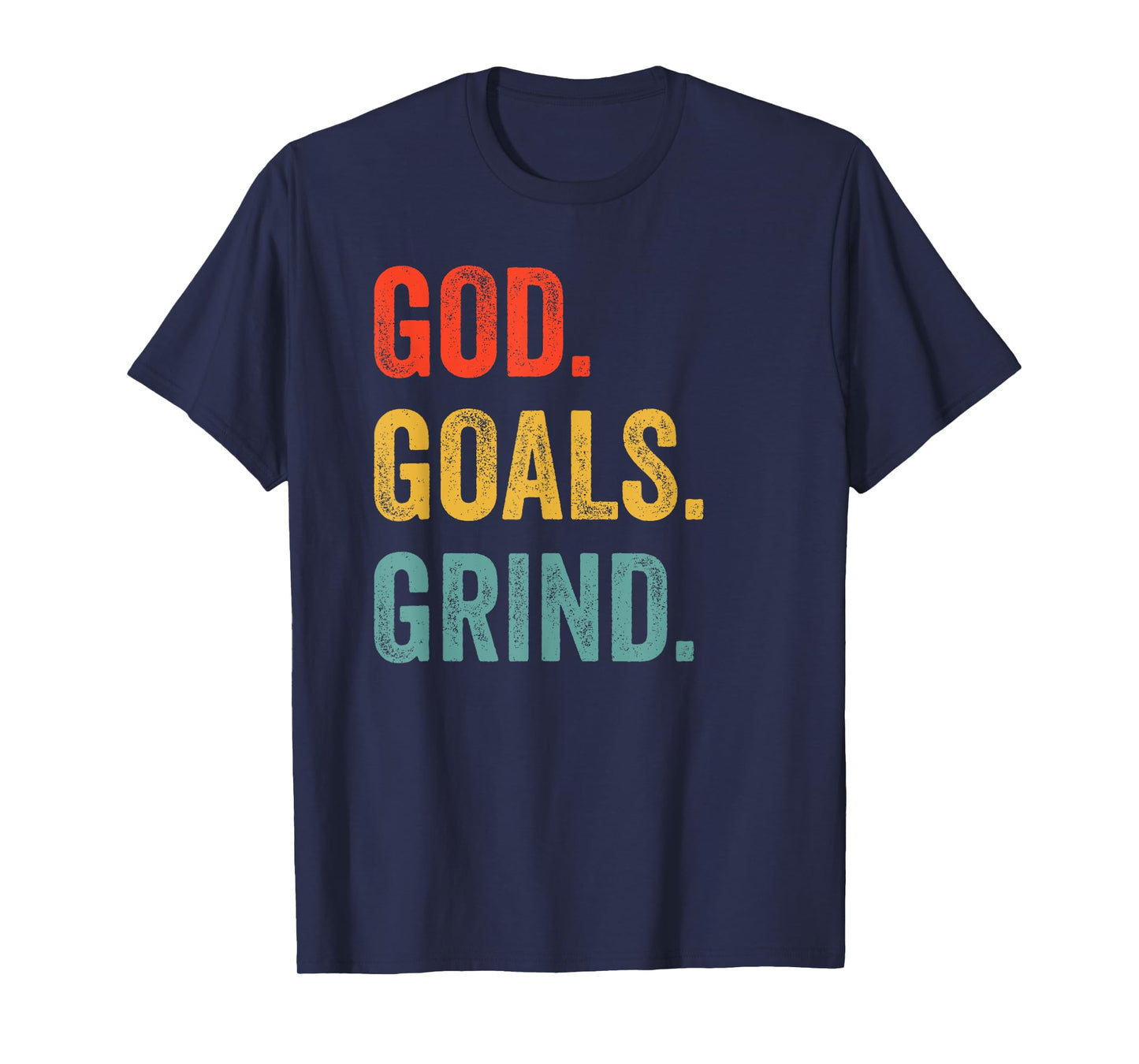 God Goals Grind Christian Workout Fitness Gym T-Shirt