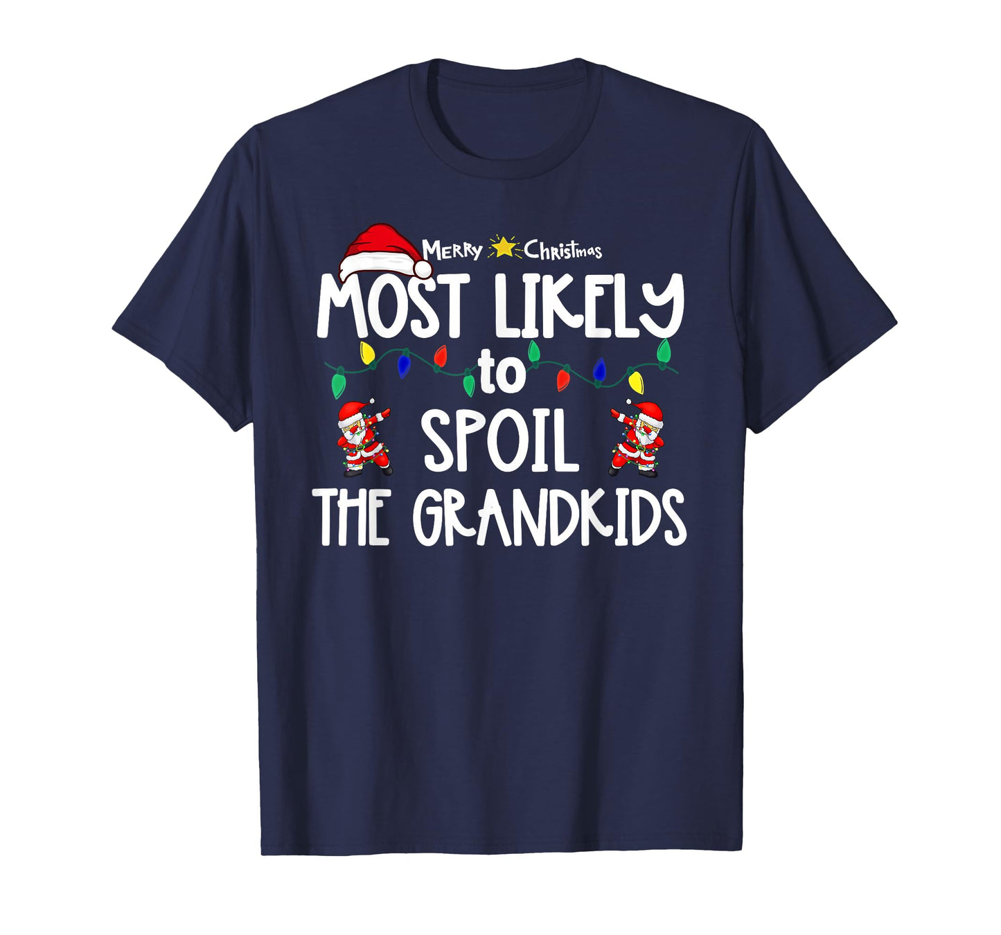 Most Likely to Christmas Shirt Matching Family Pajamas Funny T-Shirt