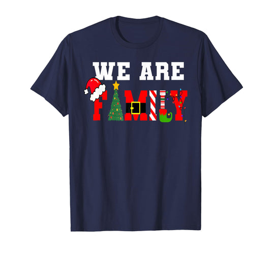 We Are Family Christmas Pajamas Funny Matching Xmas T-Shirt