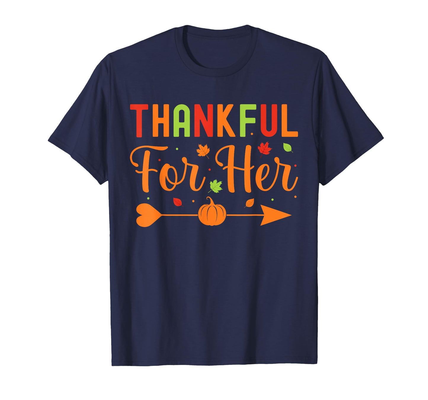 Thankful For Her Couples Fall Matching Couple Thanksgiving T-Shirt