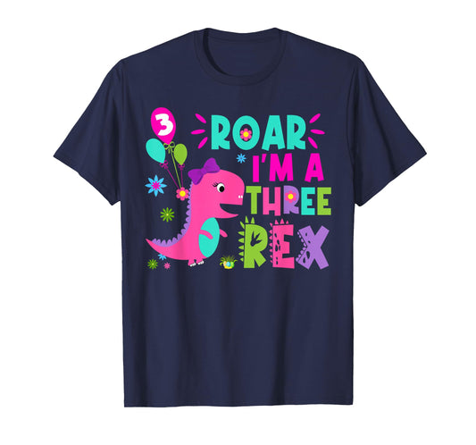 Roar I'm A Three Rex Birthday Girl Dinosaur Lover 3 Year Old T-Shirt