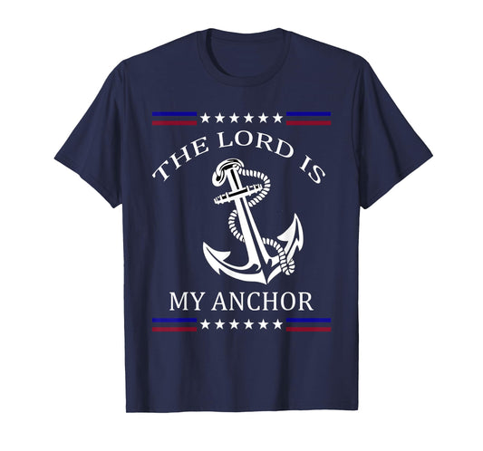 The Lord is my Anchor T-Shirt