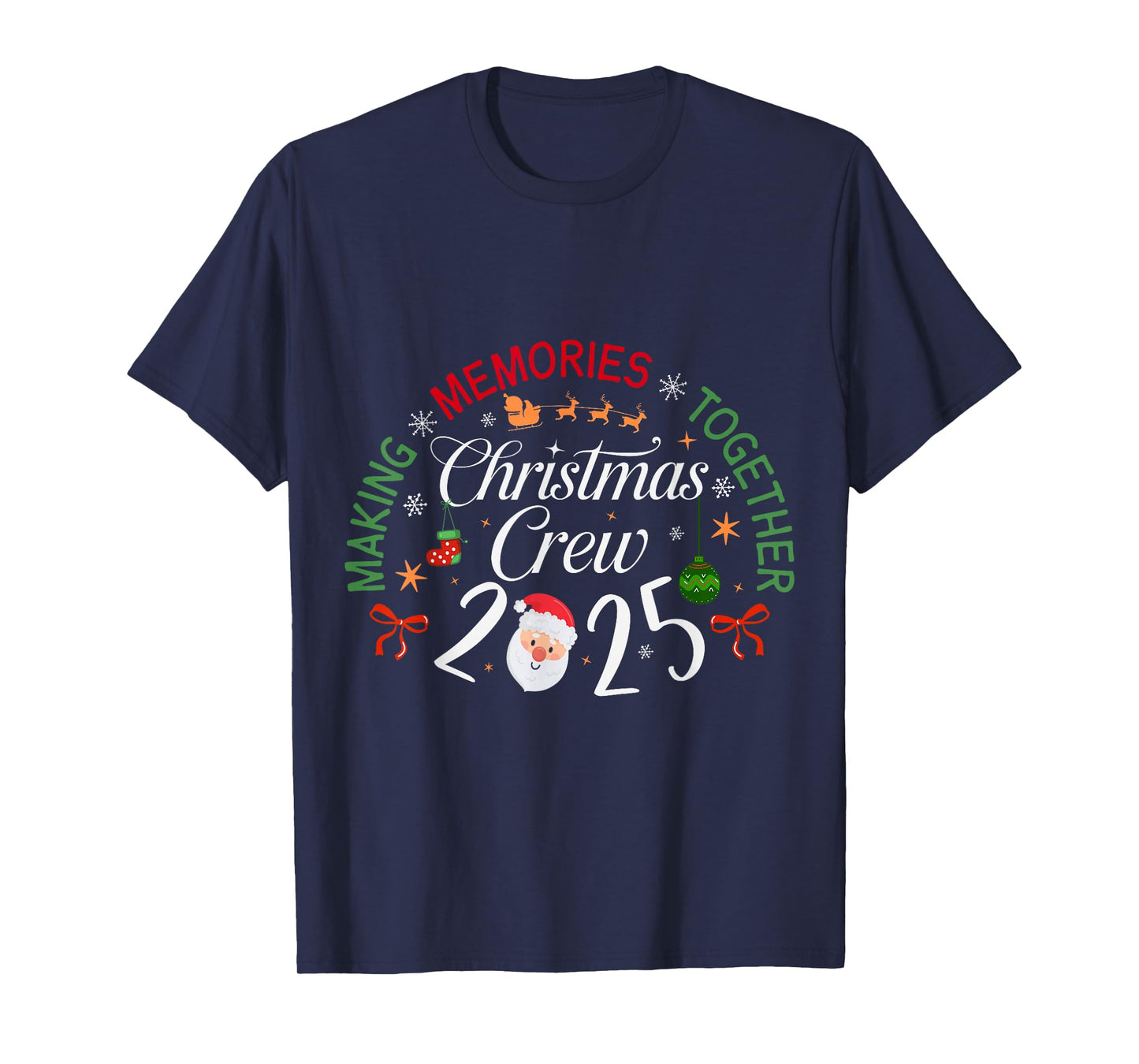 Christmas Crew 2025 Making Memories Together Family Matching T-Shirt