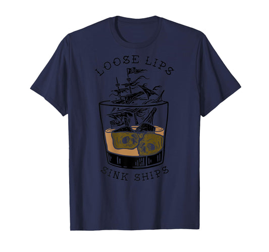 loose lips sink ships T-Shirt