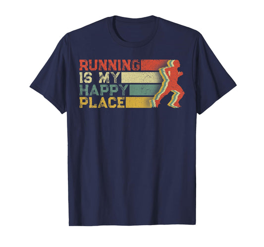 Running Is My Happy Place I Love To Run- Runners Gifts T-Shirt