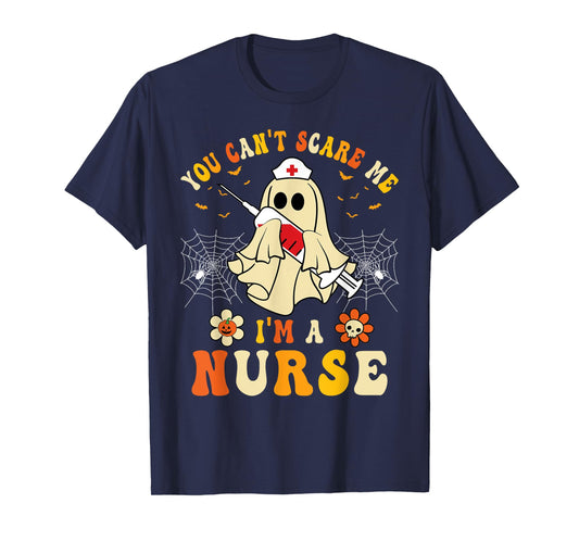 You Can't Scare Me I'm A Nurse Funny Halloween Ghost Nursing T-Shirt