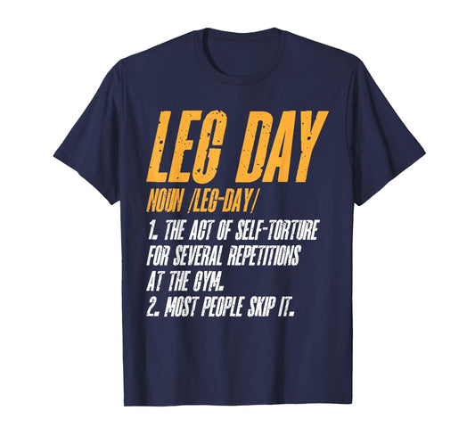 Fitness Training Workout Gym Leg Day Definition T-Shirt