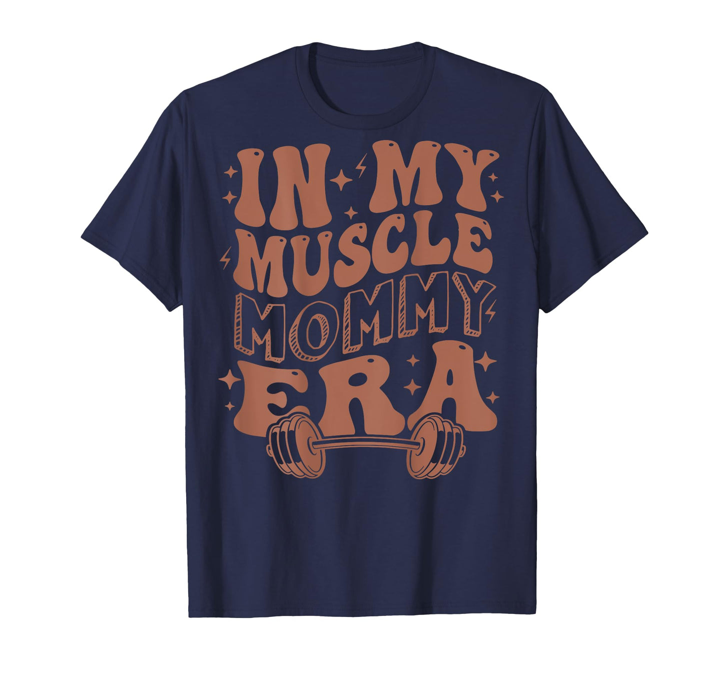 In My Muscle Mommy Era, Workout, Fitness, Gym Mama (On Back) T-Shirt