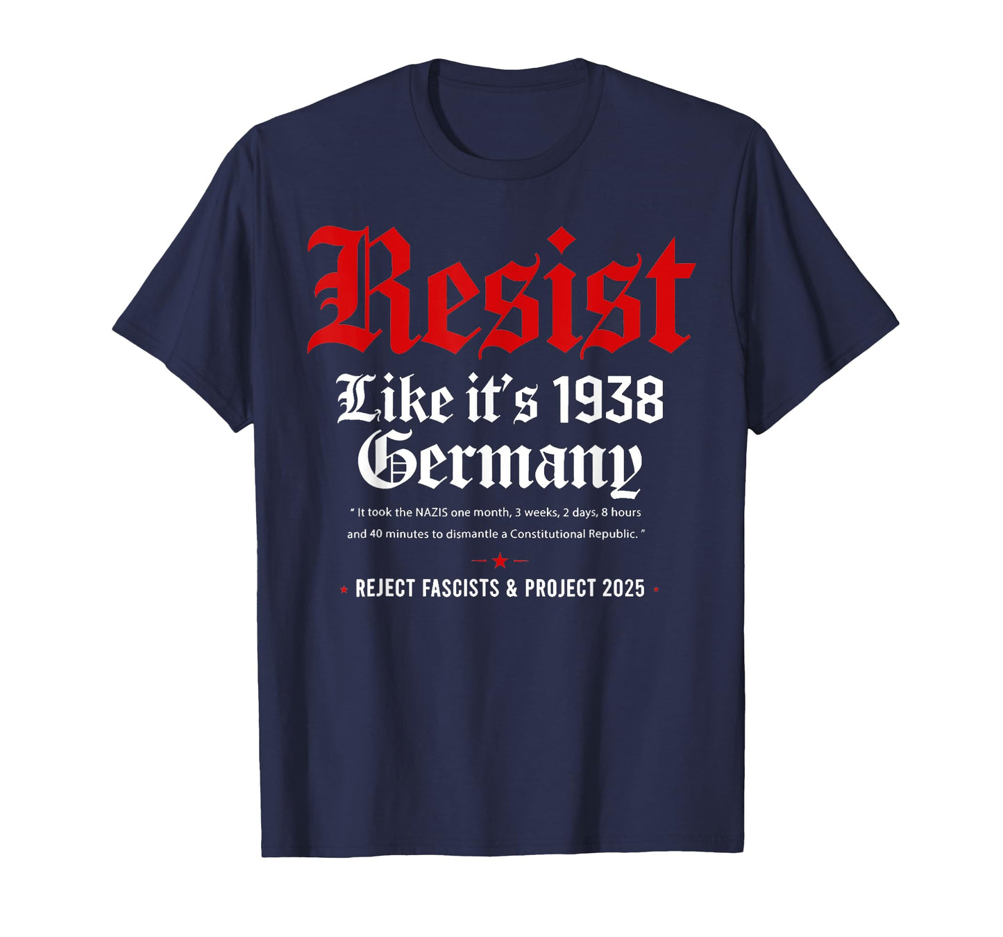 Resist Like It's 1938 Germany T-Shirt