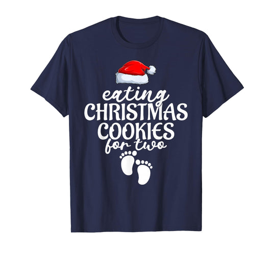 Eating Cookies for Two Pregnancy Christmas Pregnant Women T-Shirt
