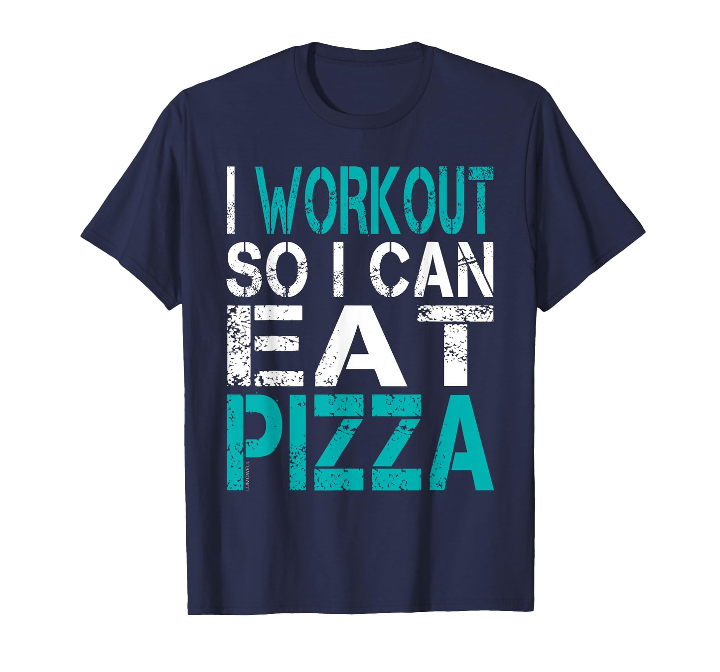 I Workout So I Can Eat Pizza Shirt