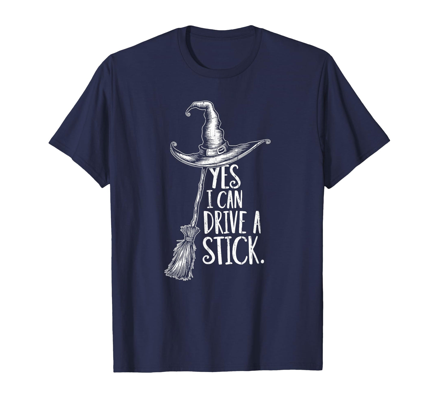 Yes I Can Drive A Stick, Mom Halloween, Witch Halloween T-Shirt