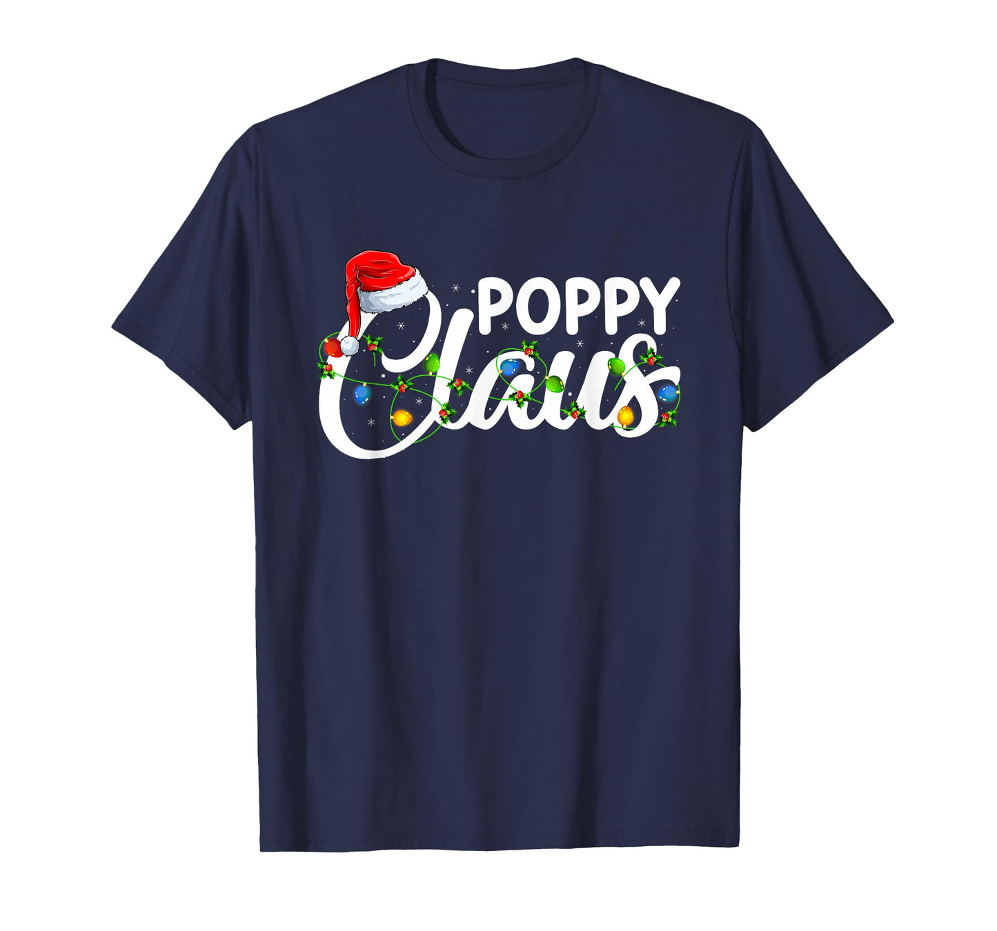 Poppy Claus Christmas Lights Santa Matching Family Xmas T-Shirt